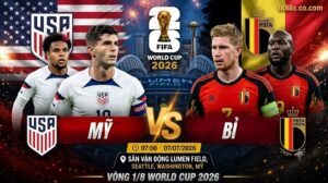 Nhận định Mỹ vs Bỉ vòng 1/8 World Cup 2026 tại finalhosting.io